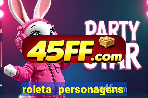 roleta personagens de anime